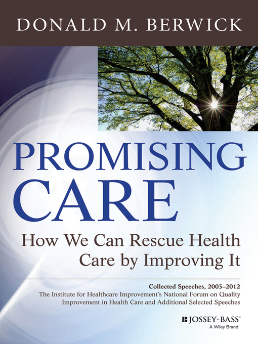 Title details for Promising Care by Donald M. Berwick - Available